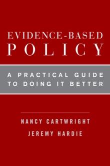 Evidence-Based Policy : A Practical Guide to Doing It Better