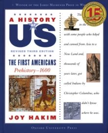 A History of US: The First Americans : Prehistory-1600