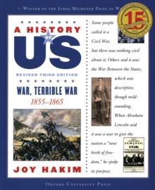 A History of US: War, Terrible War : 1855-1865