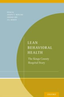 Lean Behavioral Health : The Kings County Hospital Story