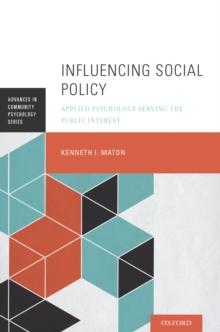 Influencing Social Policy : Applied Psychology Serving the Public Interest