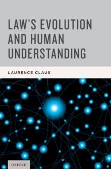 Law's Evolution and Human Understanding