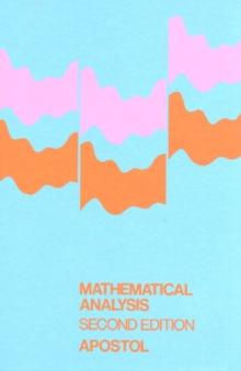 Mathematical Analysis : A Modern Approach to Advanced Calculus