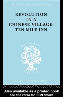 Revolution in a Chinese Village : Ten Mile Inn