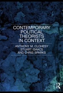 Contemporary Political Theorists in Context