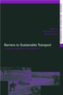 Barriers to Sustainable Transport : Institutions, Regulation and Sustainability