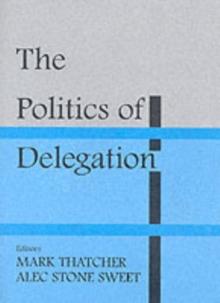 The Politics of Delegation