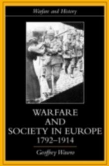 Warfare and Society in Europe, 1792- 1914