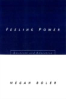 Feeling Power : Emotions and Education