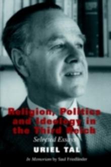 Religion, Politics and Ideology in the Third Reich : Selected Essays