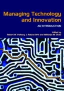 Managing Technology and Innovation : An Introduction