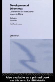 Developmental Dilemmas : Land Reform and Institutional Change in China