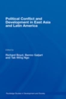 Political Conflict and Development in East Asia and Latin America