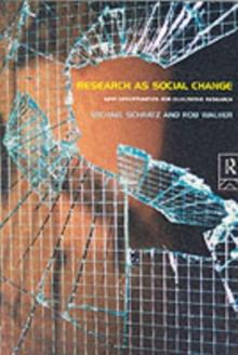 Research as Social Change : New Opportunities for Qualitative Research