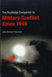 Routledge Companion to Military Conflict since 1945