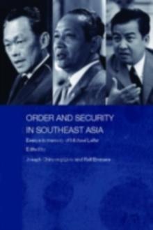 Order and Security in Southeast Asia : Essays in Memory of Michael Leifer