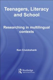 Teenagers, Literacy and School : Researching in Multilingual Contexts