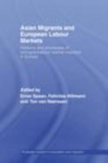 Asian Migrants and European Labour Markets