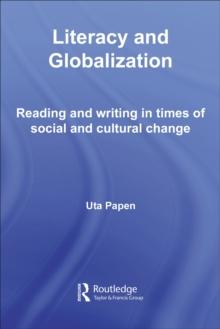 Literacy and Globalization : Reading and Writing in Times of Social and Cultural Change