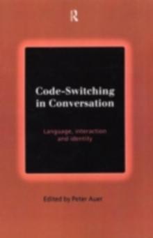 Code-Switching in Conversation : Language, Interaction and Identity