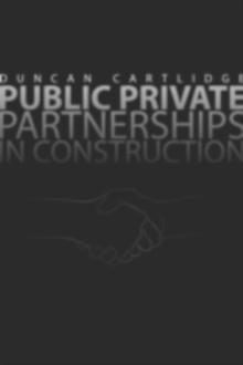 Public Private Partnerships in Construction