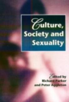 Culture, Society And Sexuality : A Reader