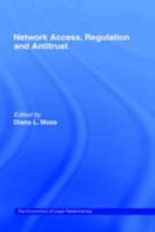 Network Access, Regulation and Antitrust