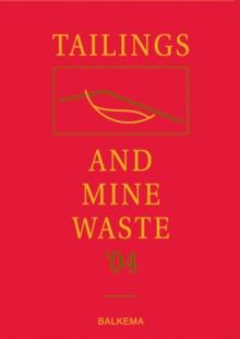 Tailings and Mine Waste '04 : Proceedings of the Eleventh Tailings and Mine Waste Conference, 10-13 October 2004, Vail, Colorado, USA