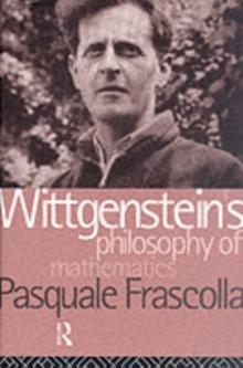 Wittgenstein's Philosophy of Mathematics