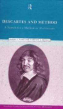 Descartes and Method : A Search for a Method in Meditations