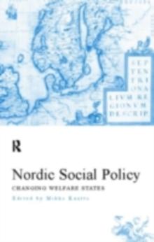 Nordic Social Policy : Changing Welfare States