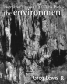 Instructor's Manual to Chris Park's The Environment