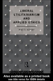 Liberal Utilitarianism and Applied Ethics