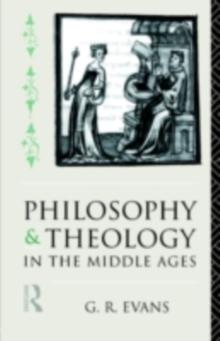 Philosophy and Theology in the Middle Ages