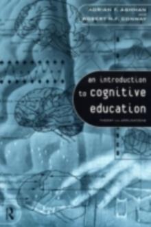 An Introduction to Cognitive Education : Theory and Applications