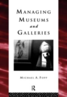 Managing Museums and Galleries