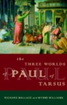 The Three Worlds of Paul of Tarsus