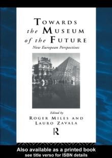 Towards the Museum of the Future : New European Perspectives