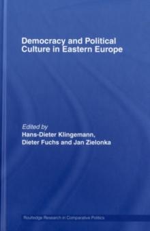 Democracy and Political Culture in Eastern Europe