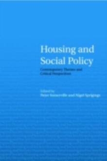 Housing and Social Policy : Contemporary Themes and Critical Perspectives