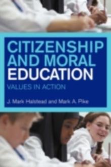 Citizenship and Moral Education : Values in Action