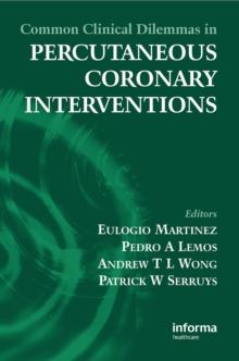 Common Clinical Dilemmas in Percutaneous Coronary Interventions