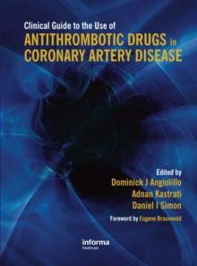 Clinical Guide to the Use of Antithrombotic Drugs in Coronary Artery Disease