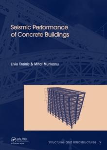 Seismic Performance of Concrete Buildings : Structures and Infrastructures Book Series, Vol. 9