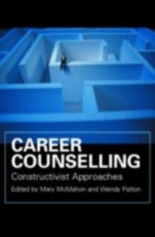 Career Counselling : Constructivist Approaches