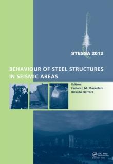 Behaviour of Steel Structures in Seismic Areas : STESSA 2012