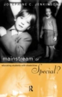 Mainstream or Special? : Educating Students with Disabilities