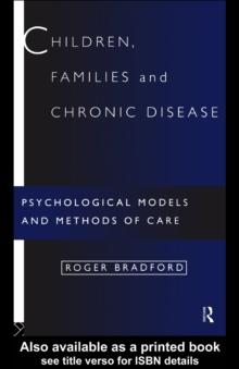 Children, Families and Chronic Disease : Psychological Models of Care