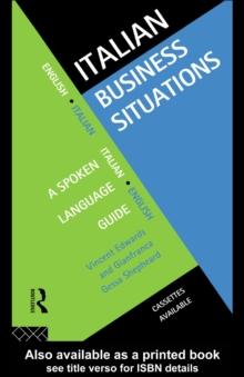 Italian Business Situations : A Spoken Language Guide