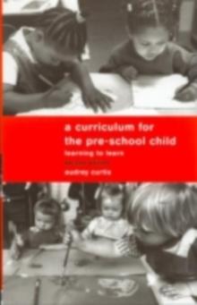 A Curriculum for the Pre-School Child